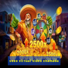 sexo virtual video chamada